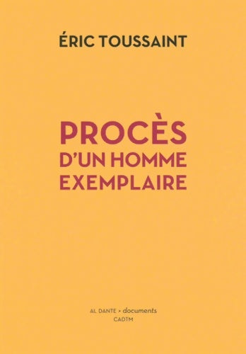 Livrenpoche : Procès d'un homme exemplaire - Eric Toussaint - Livre