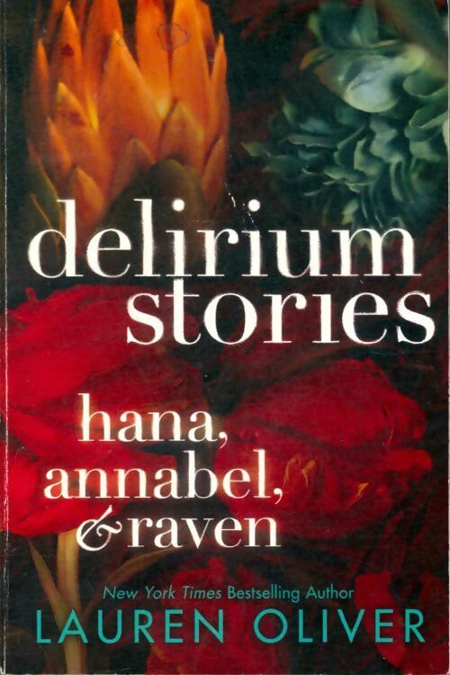 Livrenpoche : Delirium stories : Hana, Annabel and Raven - Lauren Oliver - Livre