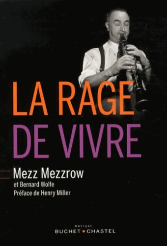 Livrenpoche : La rage de vivre - Milton Mezzrow - Livre