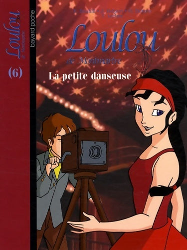 Livrenpoche : Loulou de Montmartre Tome VI : La petite danseuse - Françoise Boublil - Livre