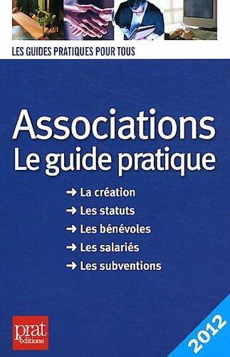 Associations, le guide pratique 2012 - Paul Le Gall -  Les guides pratiques pour tous - Livre