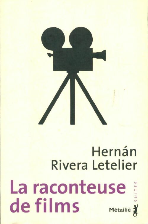 Livrenpoche : La raconteuse de films - Hernan Rivera Letelier - Livre