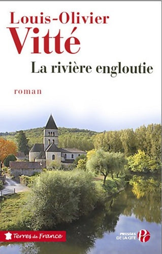 Livrenpoche : La rivière engloutie - Louis-Olivier Vitté - Livre