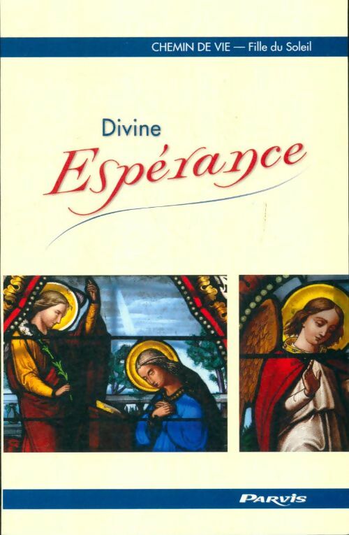 Livrenpoche : Divine espérance - Fille Du Soleil - Livre