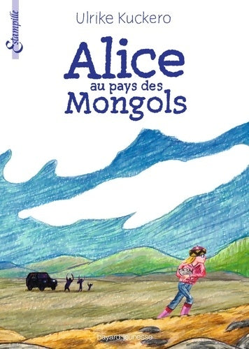 Livrenpoche : Alice au pays des mongols - Ulrike Kuckero - Livre