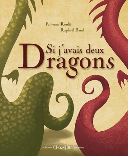 Livrenpoche : Si j'avais deux dragons - Fabienne Roulié - Livre