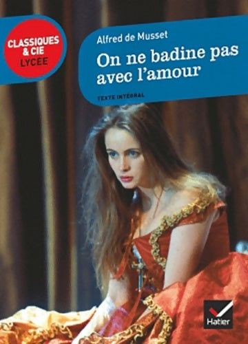 Livrenpoche : On ne badine pas avec l'amour - Alfred De Musset - Livre
