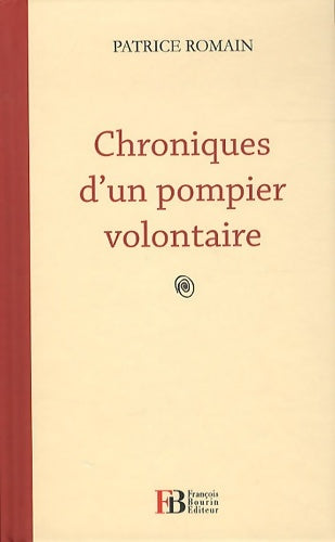 Livrenpoche : Chroniques d'un pompier volontaire - Patrice Romain - Livre