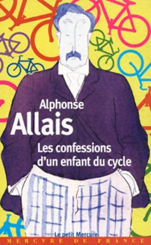 Livrenpoche : Les confessions d'un enfant du cycle - Alphonse Allais - Livre