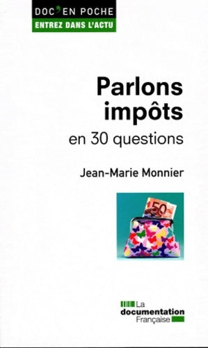 Livrenpoche : Parlons impôts en 30 questions - Jean-marie Monnier - Livre
