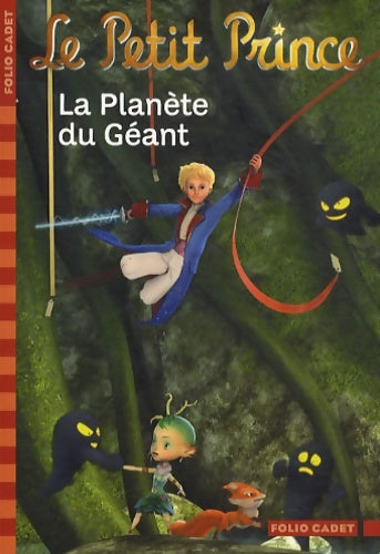 Livrenpoche : Le petit prince : la planète du géant - Fabrice Colin - Livre