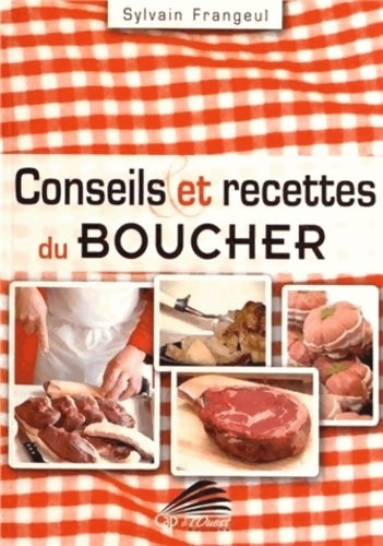Livrenpoche : Conseils et recettes du boucher - Sylvain Frangeul - Livre