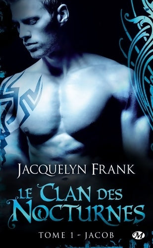 Livrenpoche : Le clan des nocturnes Tome I : Jacob - Jacquelyn Frank - Livre