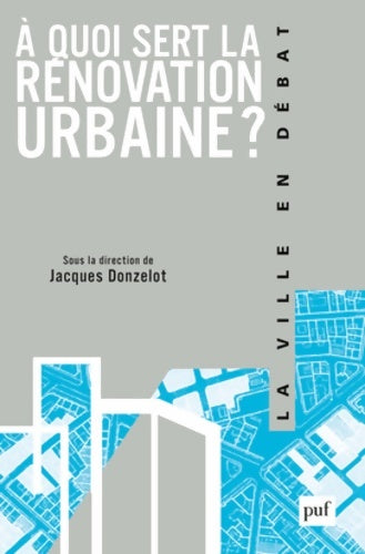 Livrenpoche : À quoi sert la rénovation urbaine ? - Jacques Donzelot - Livre