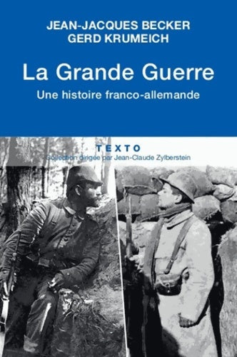 Livrenpoche : La grande guerre. Une histoire franco-allemande - Jean-Jacques Becker - Livre
