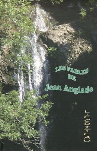 Livrenpoche : Les fables de Jean Anglade - Jean Anglade - Livre