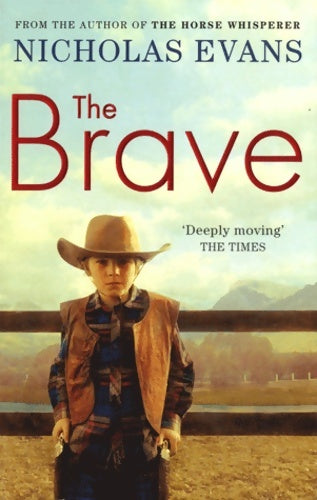 Livrenpoche : The brave - Nicholas Evans - Livre