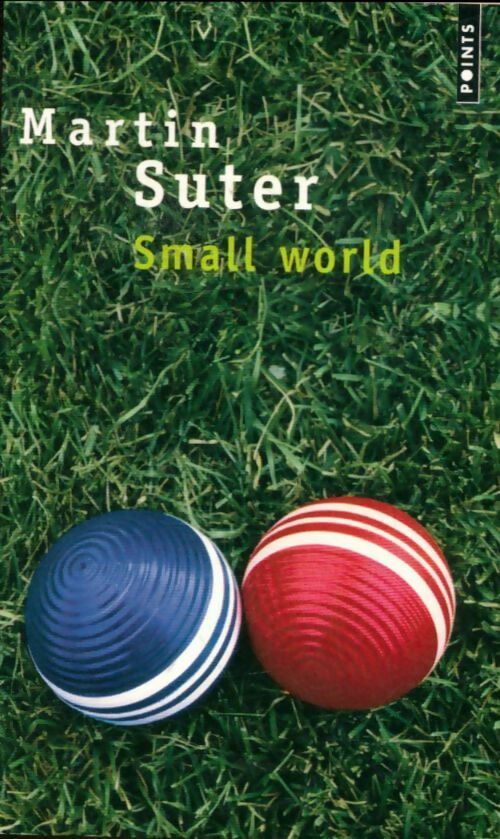 Small World - Martin Suter -  Points - Livre