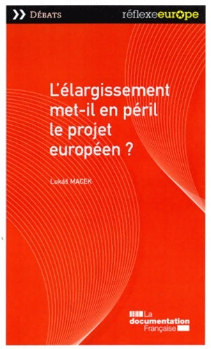 Livrenpoche : L'élargissement met-il en péril le projet européen ? - Lukas Macek - Livre