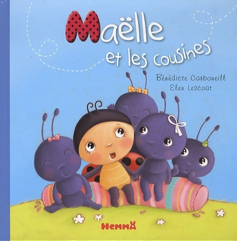 Livrenpoche : Maëlle et les cousines - Bénédicte Carboneill - Livre