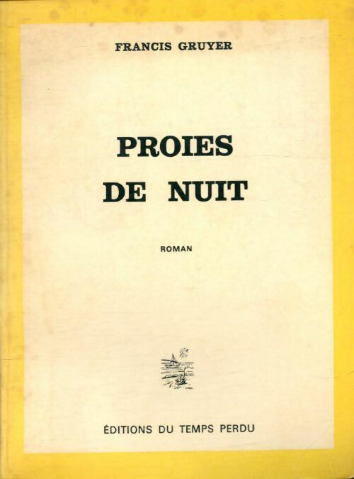 Livrenpoche : Proies de nuit - Francis Gruyer - Livre
