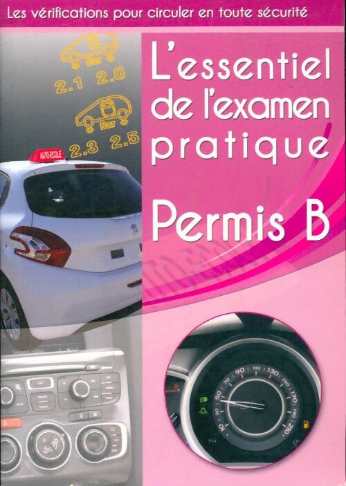 Livrenpoche : L'essentiel de l'examen pratique permis B - Collectif - Livre