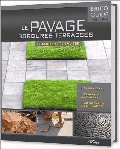 Livrenpoche : Le pavage, bordures, terrasses. Planifier et réaliser - Collectif - Livre