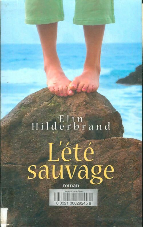 Livrenpoche : L'été sauvage - Elin Hilderbrand - Livre