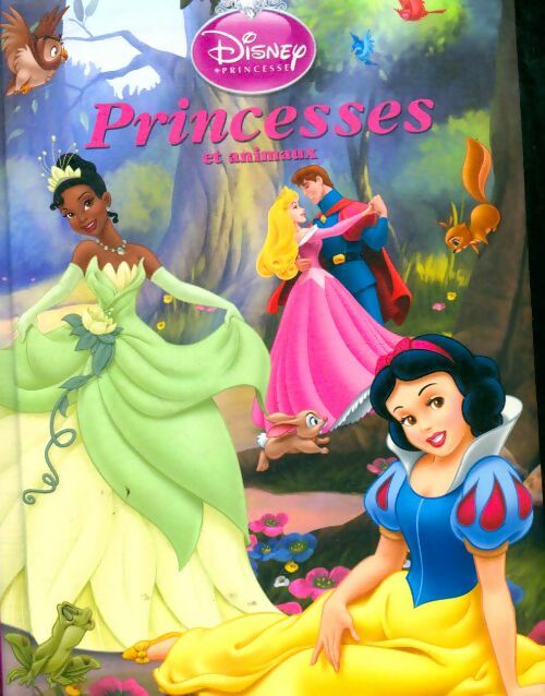 Livrenpoche : Princesses et animaux - Disney - Livre