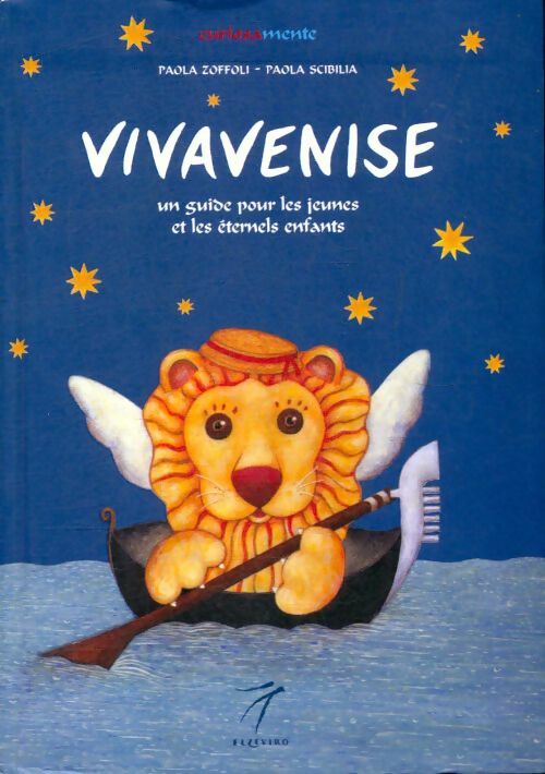 Livrenpoche : Vivavenise. Un guide pour les jeunes et les éternels enfants - Paola Zoffoli - Livre