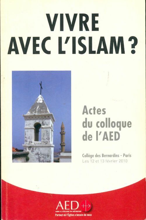 Livrenpoche : Vivre avec l'islam ? Actes du colloque de l'AED - Collège Des Bernardins - Livre