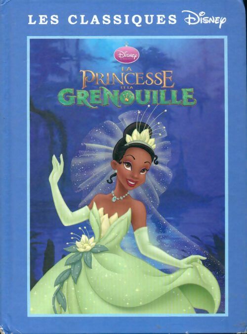 Livrenpoche : La princesse et la grenouille - Walt Disney - Livre