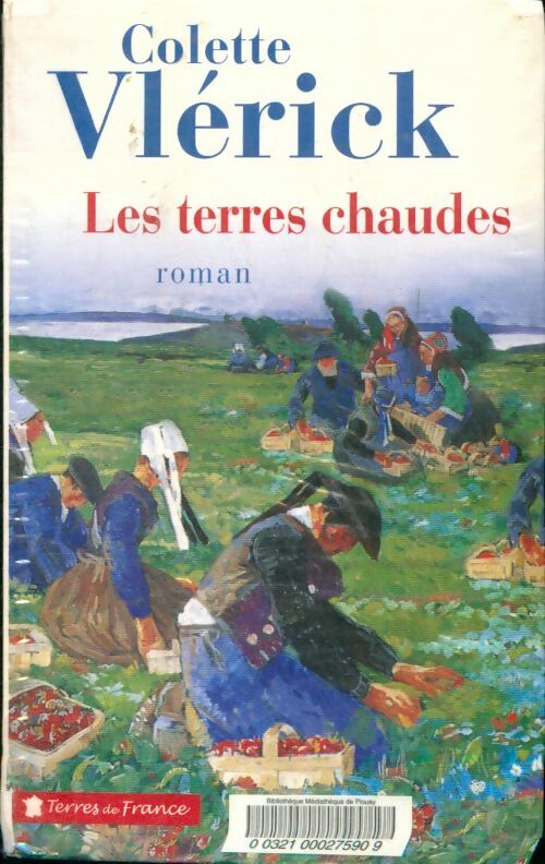 Livrenpoche : Les terres chaudes - Vlerick Colette - Livre