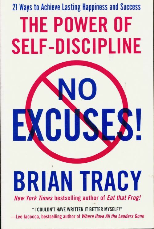 Livrenpoche : No excuses ! The power of self-discipline - Brian Tracy - Livre