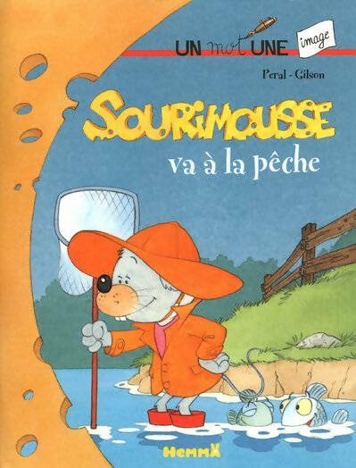 Livrenpoche : Sourimousse va à la pêche - Peral - Livre