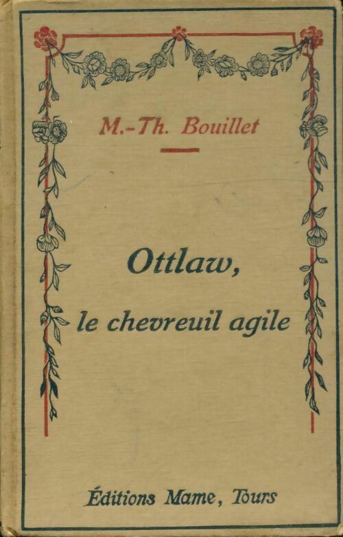 Livrenpoche : Ottlaw le chevreuil agile - M.-Th Bouillet - Livre