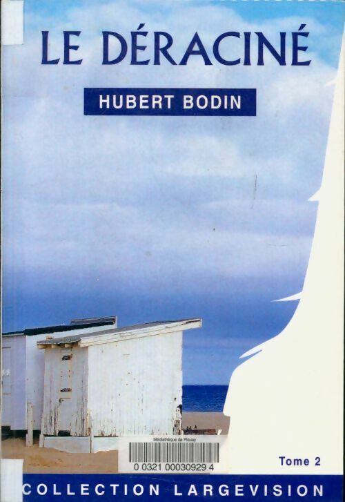 Livrenpoche : Le déraciné Tome II - Hubert Bodin - Livre