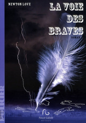 Livrenpoche : La voie des braves - Newton Love - Livre