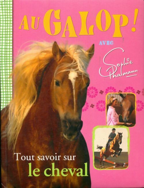 Livrenpoche : Au galop ! Tout savoir sur le cheval - France Loisirs - Livre
