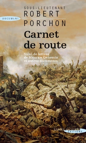 Livrenpoche : Carnet de route / Lettres de Maurice Genevoix et autres documents - Robert Porchon - Livre