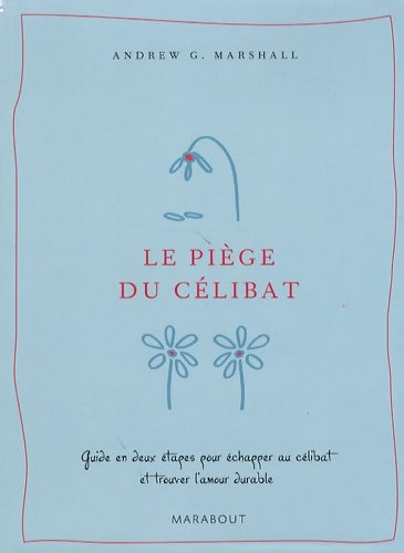 Livrenpoche : Le piège du célibat - Andrew G. Marshall - Livre