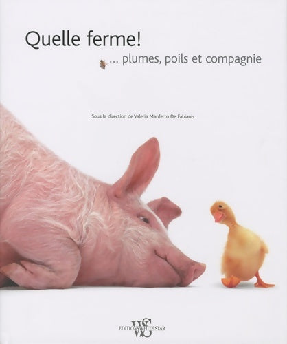 Livrenpoche : Quelle ferme ! Plumes, poils et compagnie - Valeria Manferto De Fabianis - Livre