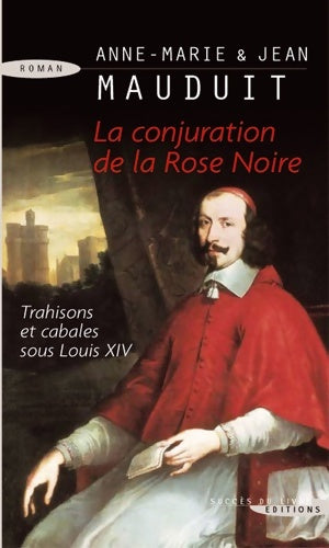 Livrenpoche : La conjuration de la rose noire - Anne-Marie Mauduit, Jean Mauduit - Livre