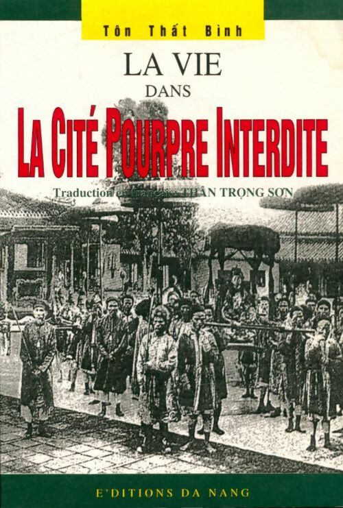 Livrenpoche : La vie dans la cité pourpre interdite - Tôn Thât Binh - Livre