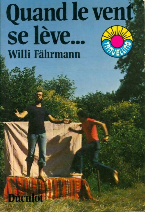 Livrenpoche : Quand le vent se lève... - Willi Fährmann - Livre