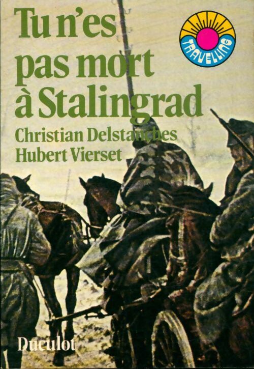 Livrenpoche : Tu n'es pas mort à Stalingrad - Hubert Christian; Vierset - Livre