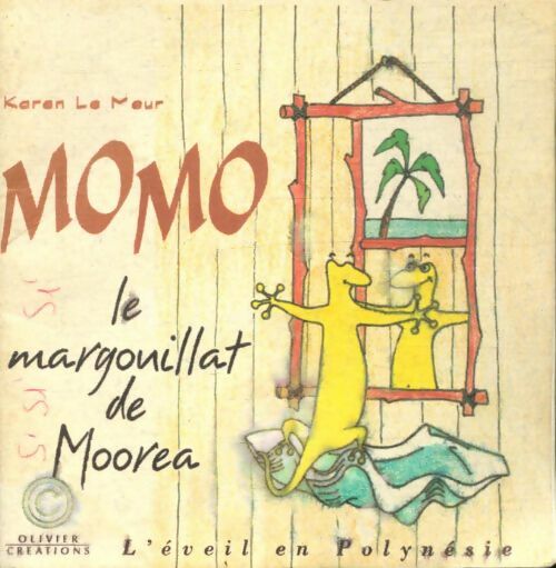 Livrenpoche : Momo le margouillat de Moorea - Jean-Louis Le Meur - Livre