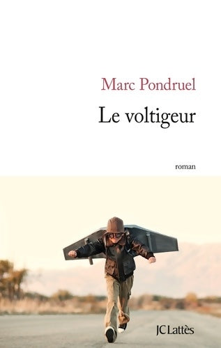 Livrenpoche : Le voltigeur - Marc Pondruel - Livre