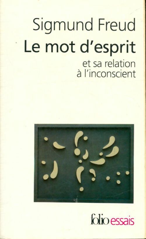 Livrenpoche : Le mot d'esprit et ses rapports avec l'inconscient - Sigmund Freud - Livre