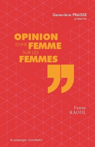 Livrenpoche : Opinion d'une femme sur les femmes - Fanny Raoul - Livre